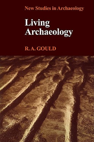Книга Living Archaeology Gould