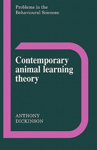 Knjiga Contemporary Animal Learning Theory Anthony Dickinson