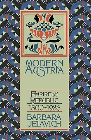 Knjiga Modern Austria Barbara Jelavich