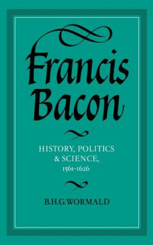 Livre Francis Bacon Brian Harvey Goodwin Wormald