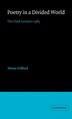 Kniha Poetry in a Divided World Henry Gifford