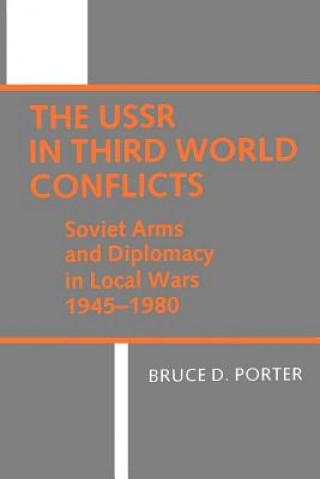 Kniha USSR in Third World Conflicts Bruce D. Porter