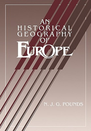 Könyv Historical Geography of Europe Abridged version Norman J. G. Pounds