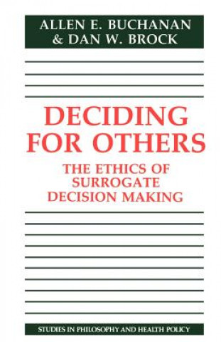 Carte Deciding for Others Allen E. BuchananDan W. Brock