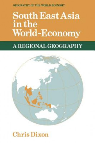 Książka South East Asia in the World-Economy Chris Dixon