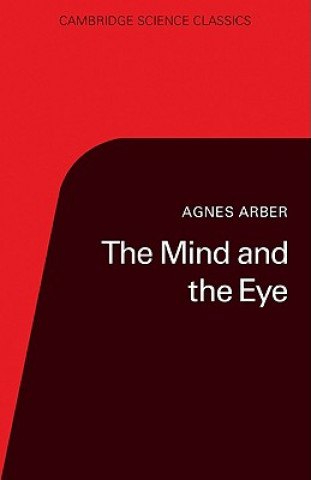 Könyv Mind and the Eye Agnes ArberP. R. Bell