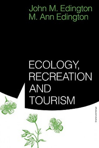 Buch Ecology, Recreation and Tourism M. Ann EdingtonJohn M. Edington