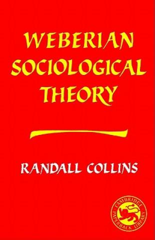 Book Weberian Sociological Theory Randall Collins