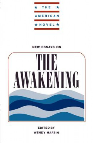 Książka New Essays on The Awakening Wendy Martin