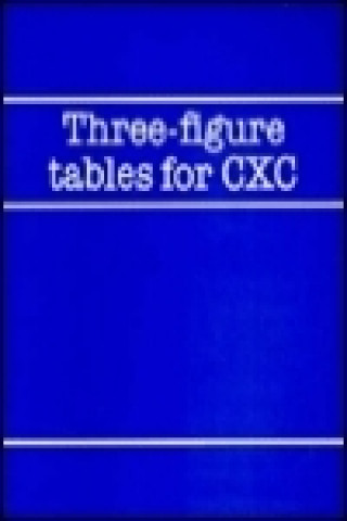 Knjiga Three-Figure Tables for CXC School Mathematics Project