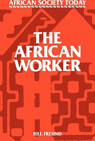 Knjiga African Worker Bill Freund