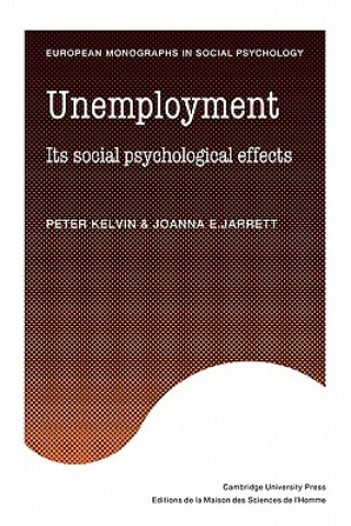 Książka Unemployment Peter KelvinJoanna E. Jarrett