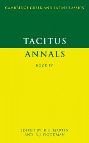 Carte Tacitus: Annals Book IV TacitusR. H. MartinA. J. Woodman