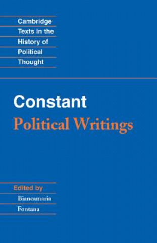 Carte Constant: Political Writings Benjamin ConstantBiancamaria Fontana