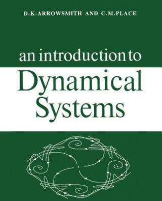 Könyv Introduction to Dynamical Systems D. K. ArrowsmithC. M. Place