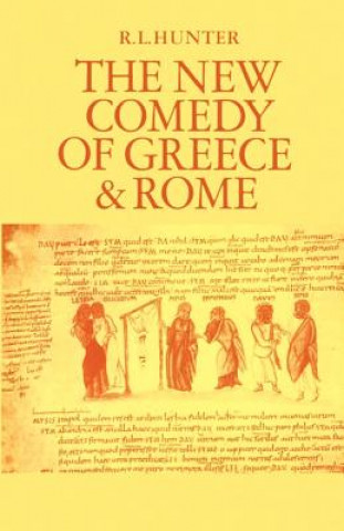 Carte New Comedy of Greece and Rome Richard L. Hunter
