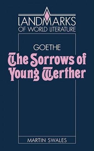 Kniha Goethe: The Sorrows of Young Werther Martin Swales