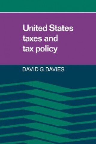 Buch United States Taxes and Tax Policy David G. Davies