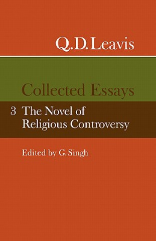 Carte Q. D. Leavis: Collected Essays: Volume 3 Q. D. LeavisG. Singh