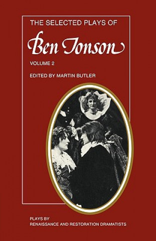 Książka Selected Plays of Ben Jonson: Volume 2 Ben JonsonMartin Butler