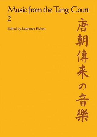 Book Music from the Tang Court: Volume 2 Laurence Picken