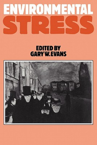 Könyv Environmental Stress Gary W. Evans