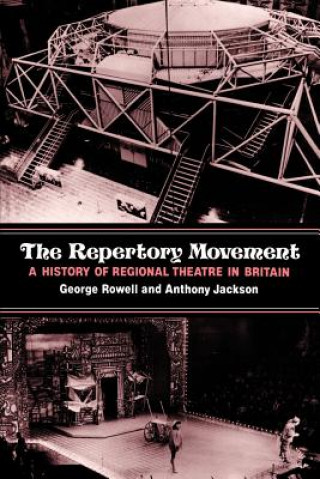 Knjiga Repertory Movement George RowellAnthony Jackson