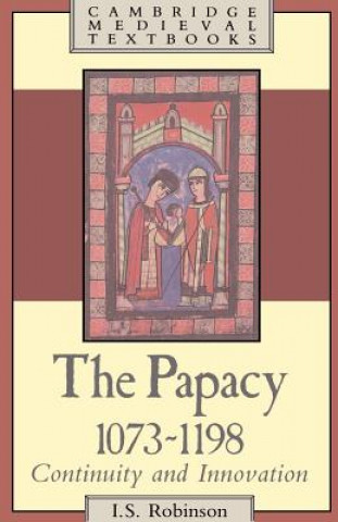 Könyv Papacy, 1073-1198 I. S. Robinson