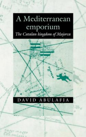 Kniha Mediterranean Emporium David Abulafia