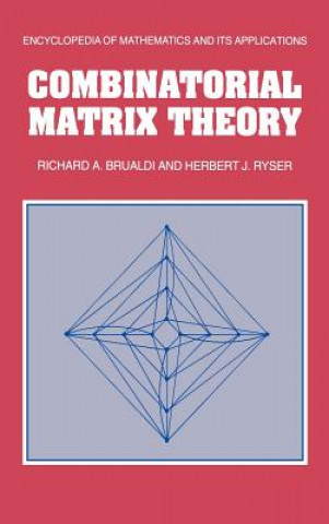 Carte Combinatorial Matrix Theory Richard A. BrualdiHerbert J. Ryser