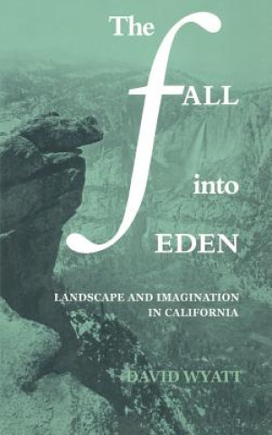 Kniha Fall into Eden David Wyatt