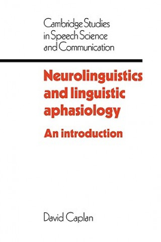 Książka Neurolinguistics and Linguistic Aphasiology David Caplan