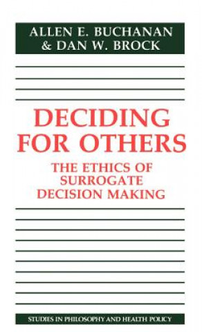 Книга Deciding for Others Allen E. BuchananDan W. Brock