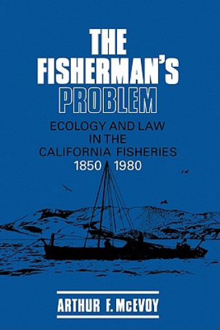 Knjiga Fisherman's Problem Arthur F. McEvoy