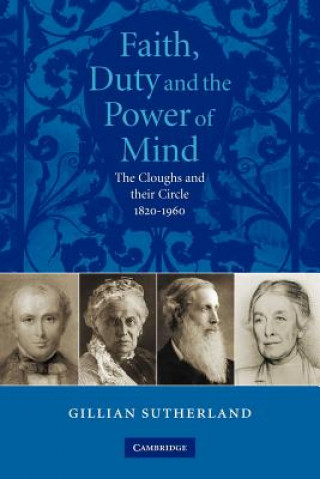 Kniha Faith, Duty, and the Power of Mind Gill Sutherland