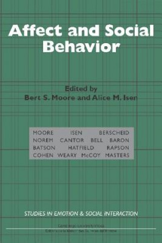 Könyv Affect and Social Behavior Bert S. MooreAlice M. Isen