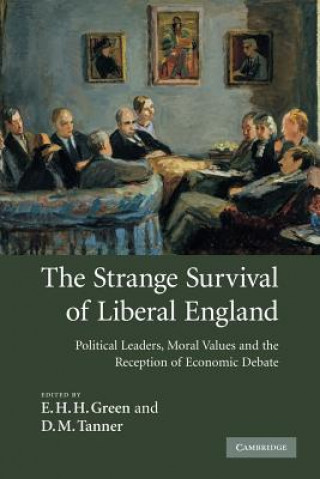 Carte Strange Survival of Liberal England E. H. H. GreenD. M. Tanner