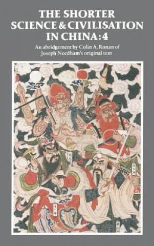 Kniha Shorter Science and Civilisation in China: Volume 4 Colin A. Ronan