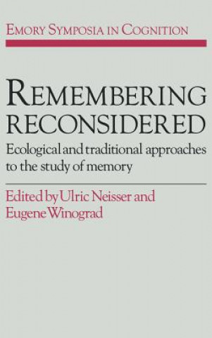 Kniha Remembering Reconsidered Ulric NeisserEugene Winograd