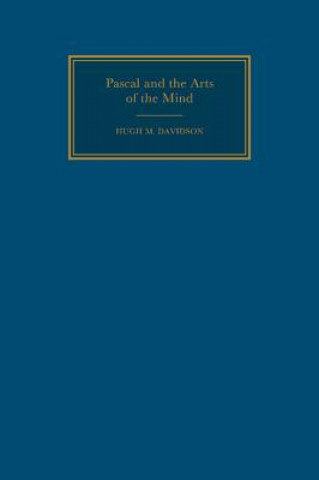 Książka Pascal and the Arts of the Mind Hugh M. Davidson