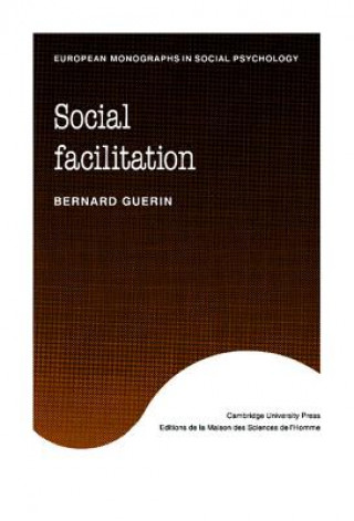Könyv Social Facilitation Bernard GuerinJohn Innes