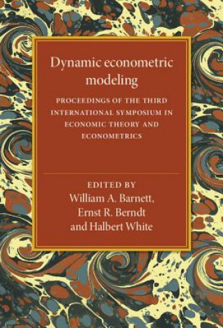 Kniha Dynamic Econometric Modeling William A. BarnettErnst R. BerndtHalbert White