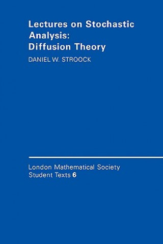 Book Lectures on Stochastic Analysis: Diffusion Theory Daniel W. Stroock
