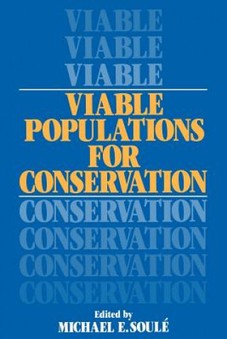 Knjiga Viable Populations for Conservation Michael E. Soulé