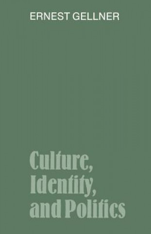 Carte Culture, Identity, and Politics Ernest Gellner