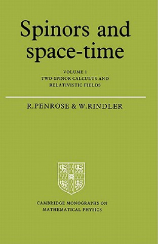 Könyv Spinors and Space-Time: Volume 1, Two-Spinor Calculus and Relativistic Fields Roger PenroseWolfgang Rindler