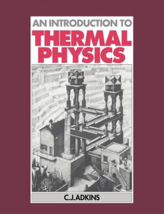Kniha Introduction to Thermal Physics C. J. Adkins
