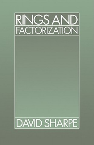 Könyv Rings and Factorization David Sharpe