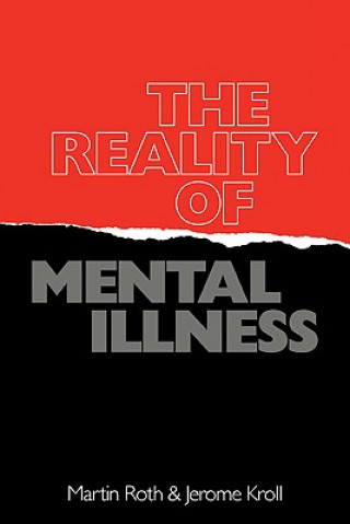 Livre Reality of Mental Illness Martin RothJerome Kroll