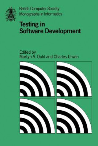 Knjiga Testing in Software Development Martyn A. OuldCharles Unwin